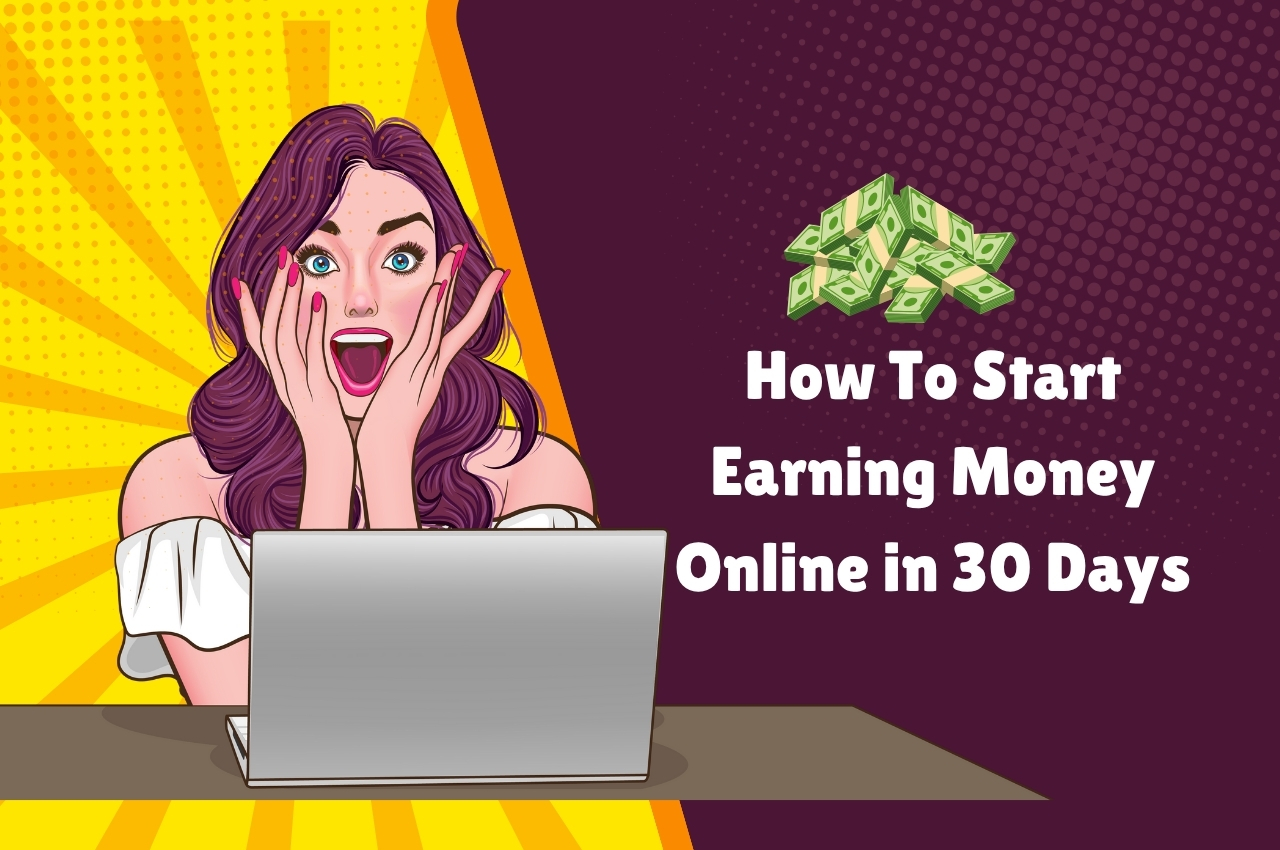 Start Earning Money Online