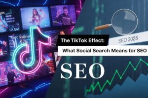 The TikTok Effect: What Social Search Means for SEO in 2025